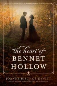 The Heart of Bennet Hollow by Joanne Bischof DeWitt Epub & PDF