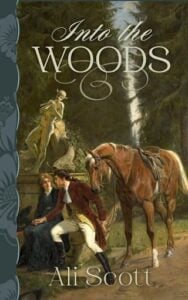 Into the Woods by Ali Scott