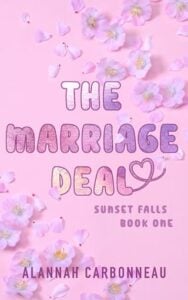 The Marriage Deal by Alannah Carbonneau Epub & PDF