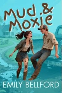 Mud & Moxie by Emily Bellford Epub & PDF
