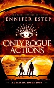 Only Rogue Actions by Jennifer Estep