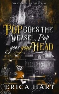 Pop Goes the Weasel, Pop Goes Your Head by Erica Hart