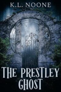 The Prestley Ghost by K.L. Noone