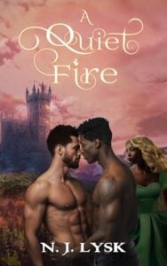 A Quiet Fire by N.J. Lysk