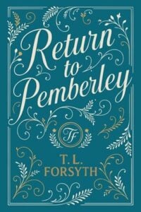 Return to Pemberley by T.L. Forsyth