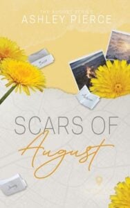 Scars of August by Ashley Pierce