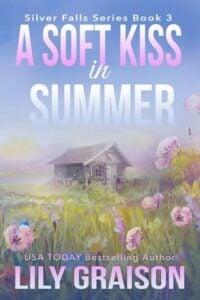 A Soft Kiss in Summer by Lily Graison