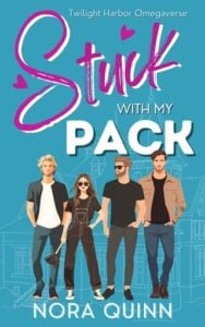 Stuck with my Pack by Nora Quinn