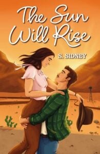 The Sun Will Rise by S Sidney