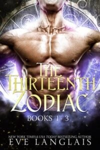 The Thirteenth Zodiac: Books #1-3 by Eve Langlais