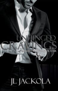 Unhinged Cravings by J. L. Jackola