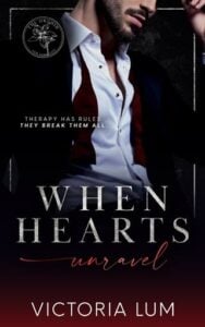 When Hearts Unravel by Victoria Lum
