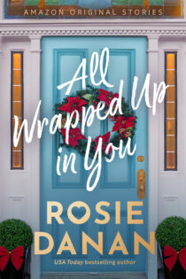 All Wrapped Up in You by Rosie Danan EPUB & PDF