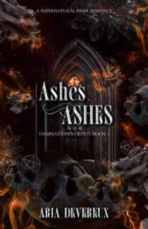 Ashes, Ashes by Aria Devereux EPUB & PDF