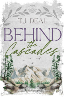Behind the Cascades by T.J. Deal EPUB & PDF
