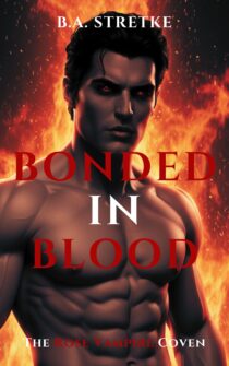 Bonded In Blood by B.A. Stretke EPUB & PDF