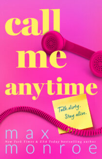 Call Me Anytime by Max Monroe EPUB & PDF