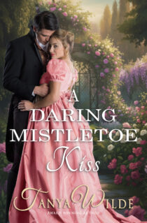 A Daring Mistletoe Kiss by Tanya Wilde EPUB & PDF