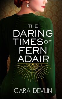 The Daring Times of Fern Adair by Cara Devlin EPUB & PDF