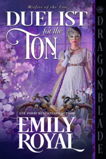 The Duelist for the Ton by Emily Royal EPUB & PDF