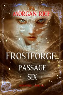 Frostforge, Passage Six by Morgan Rice EPUB & PDF