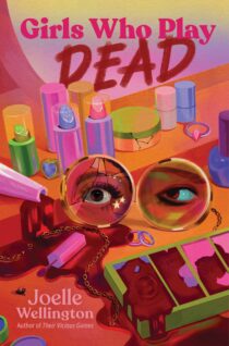 Girls Who Play Dead by Joelle Wellington EPUB & PDF