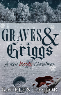 Graves & Griggs by Katelyn Taylor EPUB & PDF