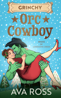 Grinchy Orc Cowboy by Ava Ross EPUB & PDF