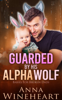 Guarded By His Alpha Wolf by Anna Wineheart EPUB & PDF