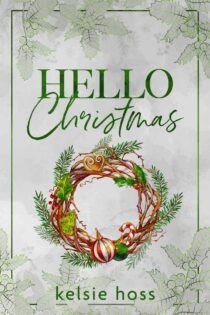 Hello Christmas by Kelsie Hoss EPUB & PDF
