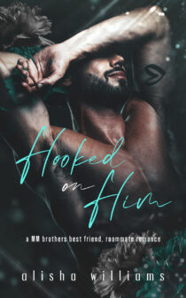 Hooked On Him by Alisha Williams EPUB & PDF