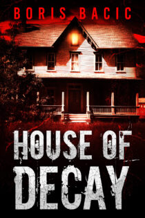 House of Decay by Boris Bacic EPUB & PDF