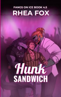 Hunk Sandwich by Rhea Fox EPUB & PDF