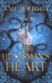 The Huntsman's Heart by Ami Wright EPUB & PDF