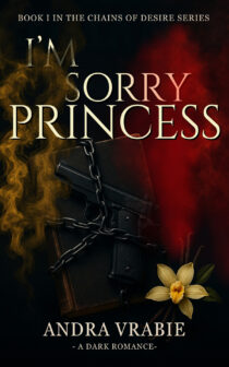 I’m sorry, Princess by Andra Vrabie EPUB & PDF