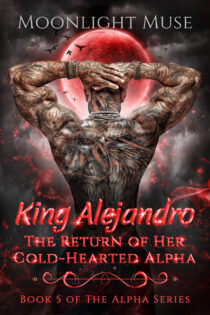 King Alejandro by Moonlight Muse EPUB & PDF