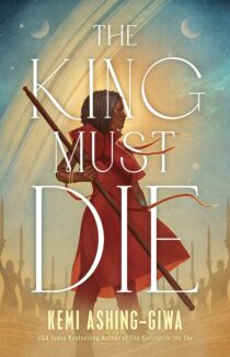 The King Must Die by Kemi Ashing-Giwa EPUB & PDF