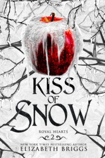 Kiss Of Snow (Royal Hearts #2) by Elizabeth Briggs EPUB & PDF