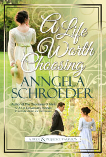 A Life Worth Choosing by Anngela Schroeder EPUB & PDF
