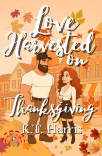 Love Harvested on Thanksgiving by K.T. Harris EPUB & PDF