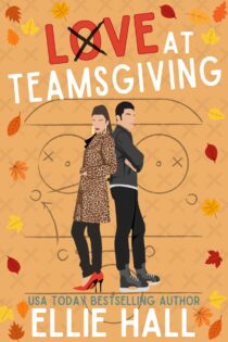 Love at Teamsgiving by Ellie Hall EPUB & PDF