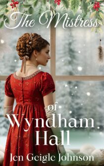 The Mistress of Wyndham Hall by Jen Geigle Johnson EPUB & PDF