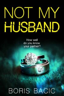 Not My Husband by Boris Bacic EPUB & PDF