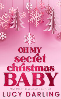 Oh My Secret Christmas Baby by Lucy Darling EPUB & PDF