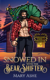 Snowed in with the Bear Shifter by Mary Ashe EPUB & PDF