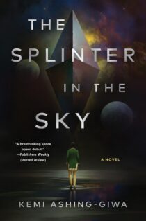 The Splinter in the Sky by Kemi Ashing-Giwa EPUB & PDF