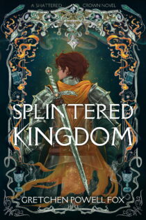 Splintered Kingdom by Gretchen Powell Fox EPUB & PDF