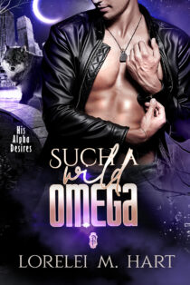 Such a Wild Omega by Lorelei M. Hart EPUB & PDF