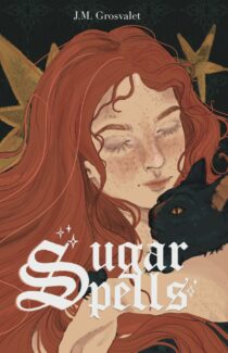 Sugar Spells by J.M. Grosvalet EPUB & PDF