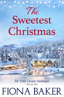 The Sweetest Christmas by Fiona Baker EPUB & PDF